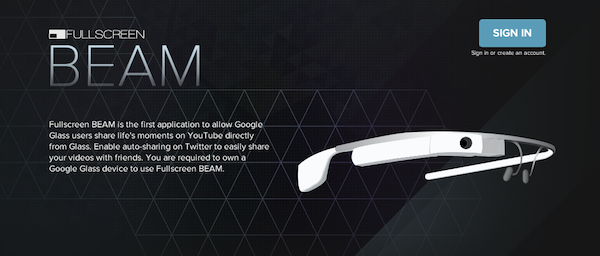 Fullscreen BEAM: The First YouTube App for Google Glass