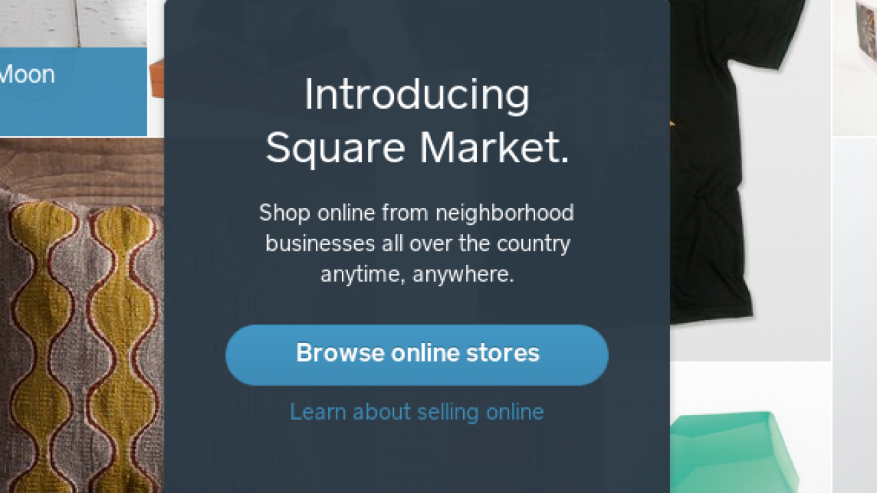 Square Market debuts, helps businesses set up online shops