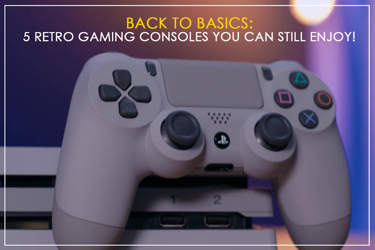 Back to basics: 5 retro gaming consoles you can still enjoy